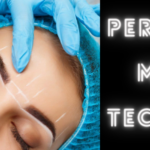 Permanent Makeup Techniques