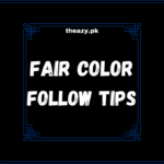 Getting fair color is not a big deal just follow the tips